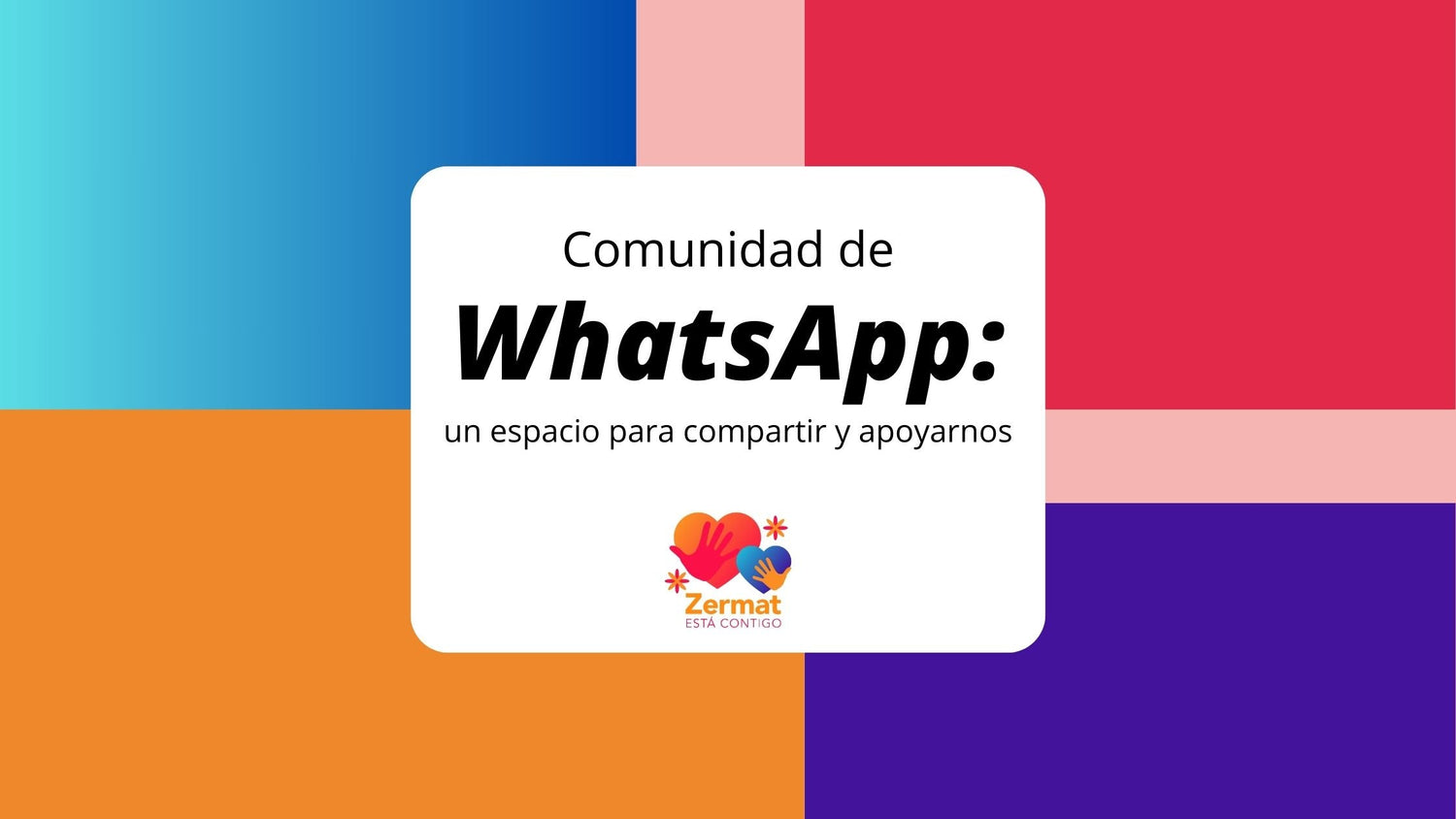 Comunidad de WhatsApp: un espacio para compartir y apoyarnos